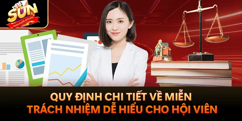 Miễn Trừ Trách Nhiệm Sunwin Tránh Rủi Ro Khi Cá Cược 3 Quy định chi tiết về miễn trách nhiệm dễ hiểu cho hội viên